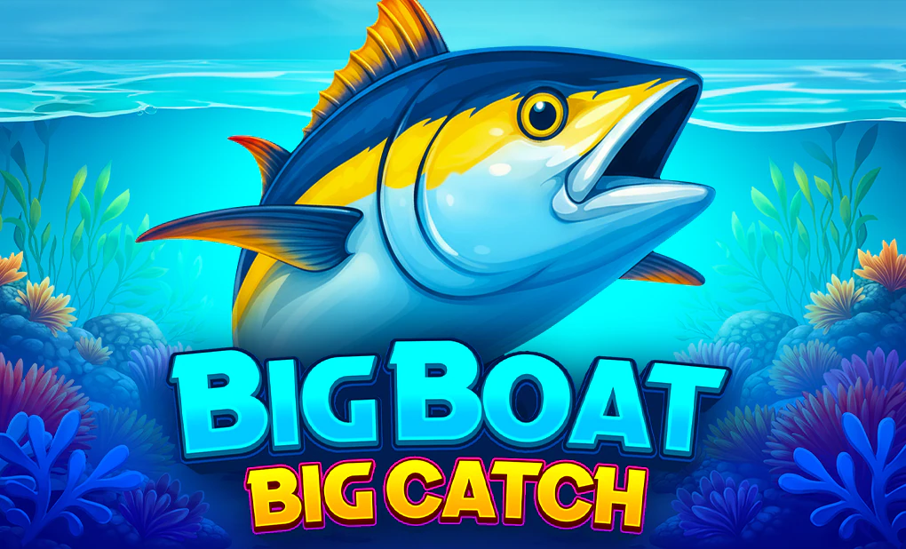 Big Boat 
Big catch