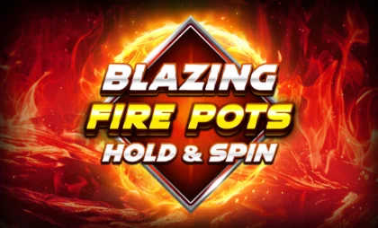 Blazing Fire Pots Hold & Spin