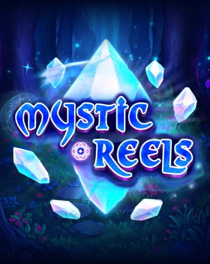 Mystic Reels