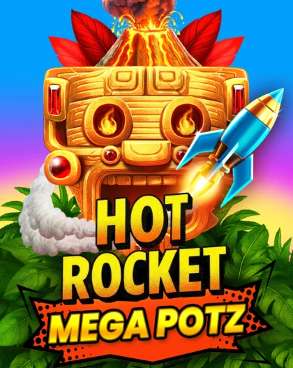 Hot Rocket Mega Potz