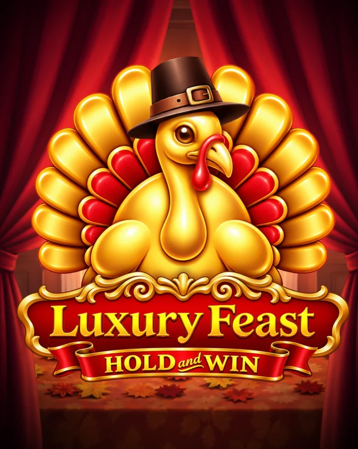 Luxury Feast <br>Hold and Win